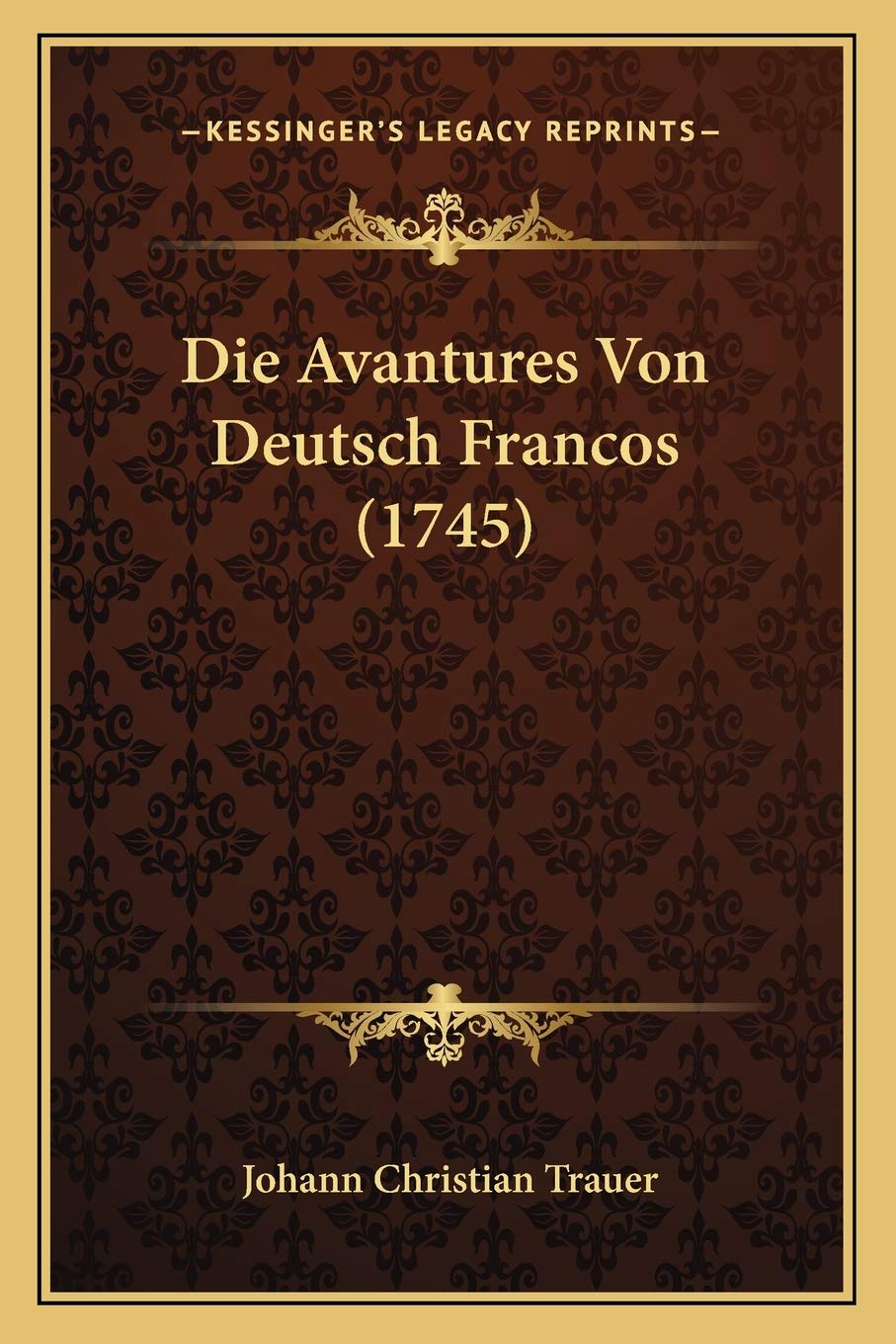 Die Avantures Von Deutsch Francos (1745) Contemporary literature