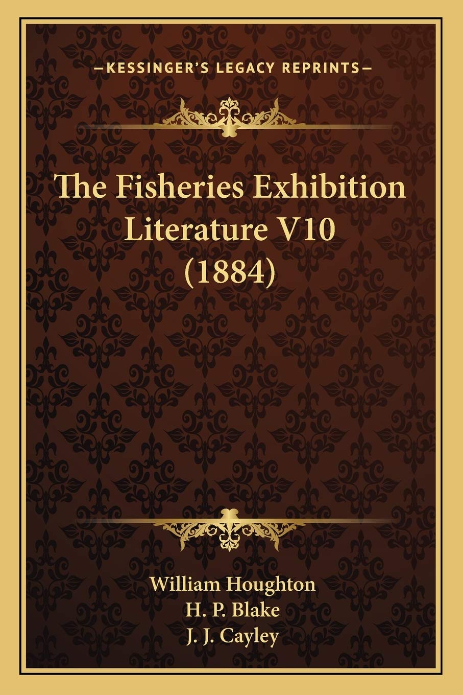 The Fisheries Exhibition Literature V10 (1884) Essays & Short Stories
