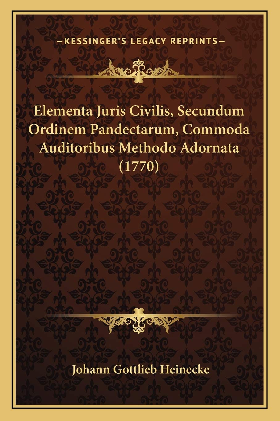 Elementa Juris Civilis, Secundum Ordinem Pandectarum, Commoda Auditoribus Methodo Adornata (1770) Contemporary literature