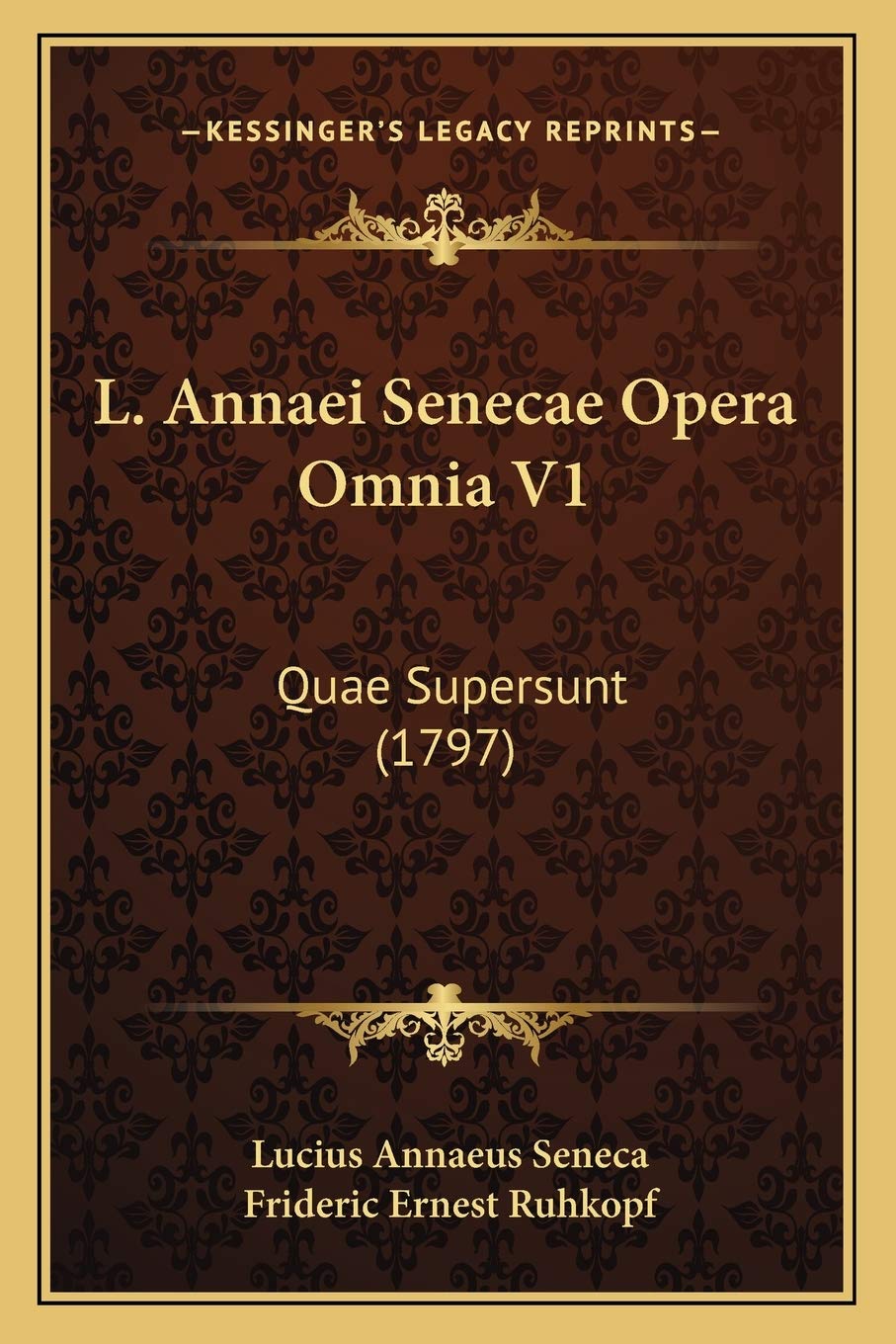 L. Annaei Senecae Opera Omnia V1: Quae Supersunt (1797) Drama