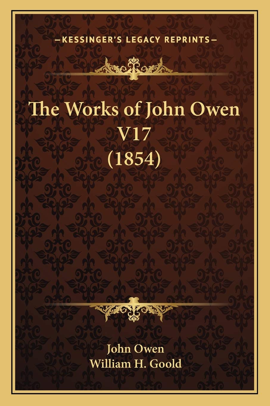 The Works of John Owen V17 (1854) Essays & Short Stories