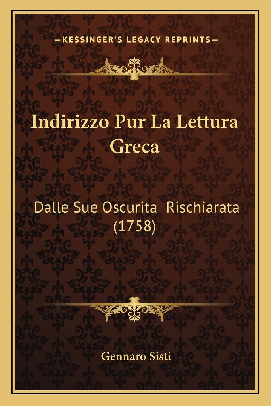 Indirizzo Pur La Lettura Greca: Dalle Sue Oscurita Rischiarata (1758) Philosophy