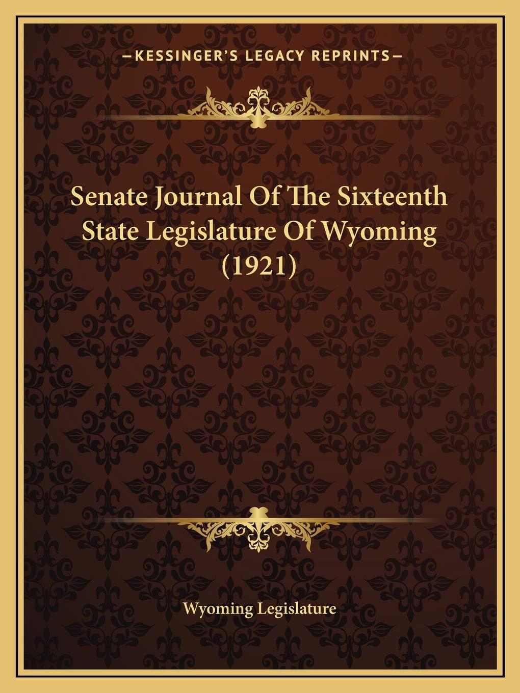 Senate Journal Of The Sixteenth State Legislature Of Wyoming (1921) Law