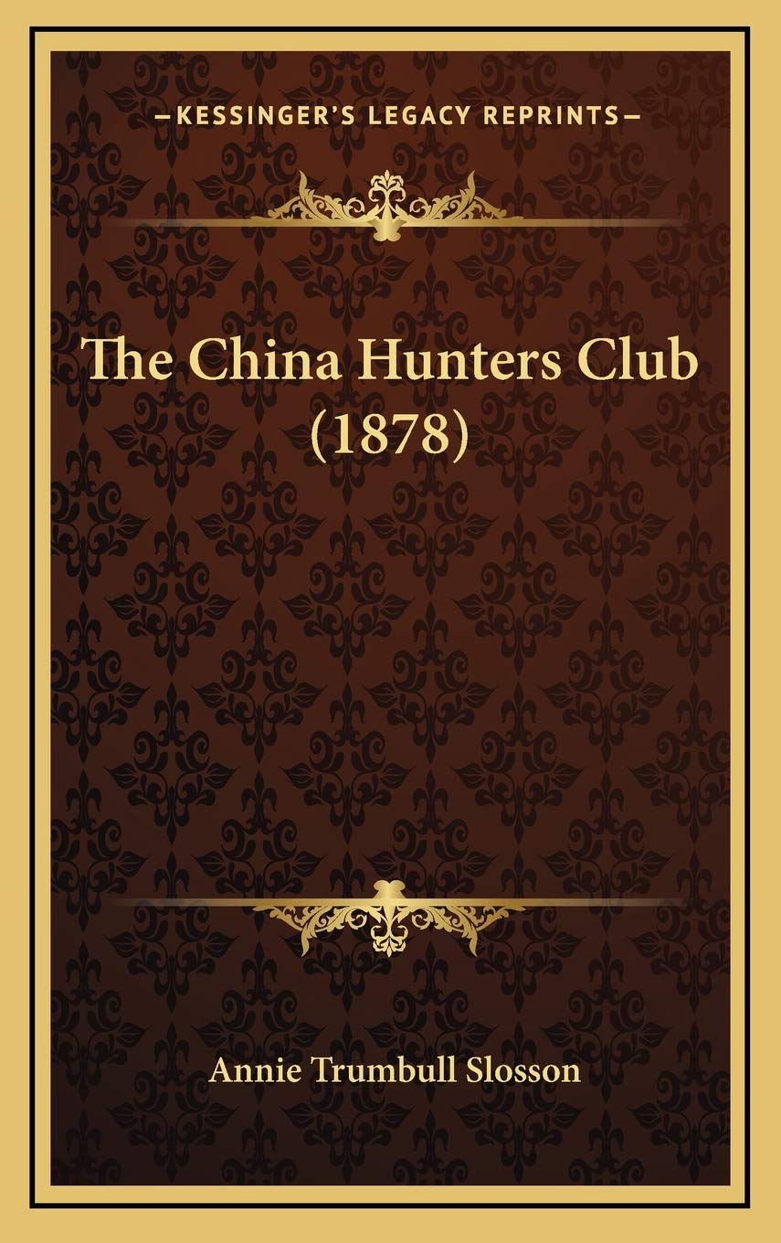 The China Hunters Club (1878) Contemporary literature