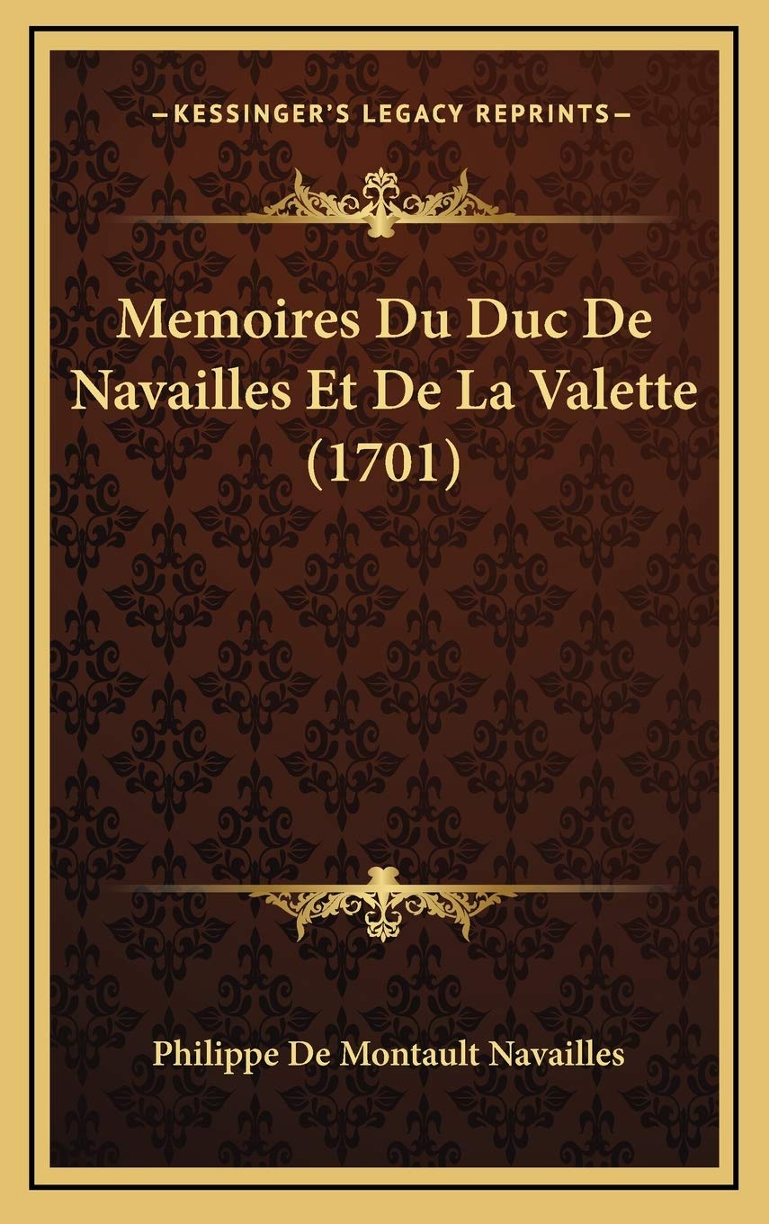 Memoires Du Duc De Navailles Et De La Valette (1701) book