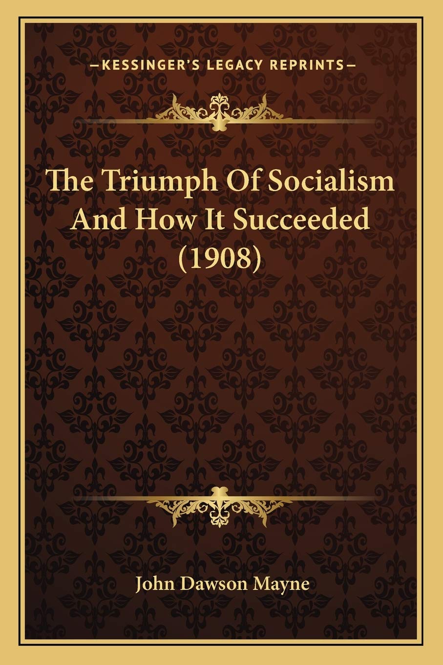 The Triumph Of Socialism And How It Succeeded (1908) Philosophy