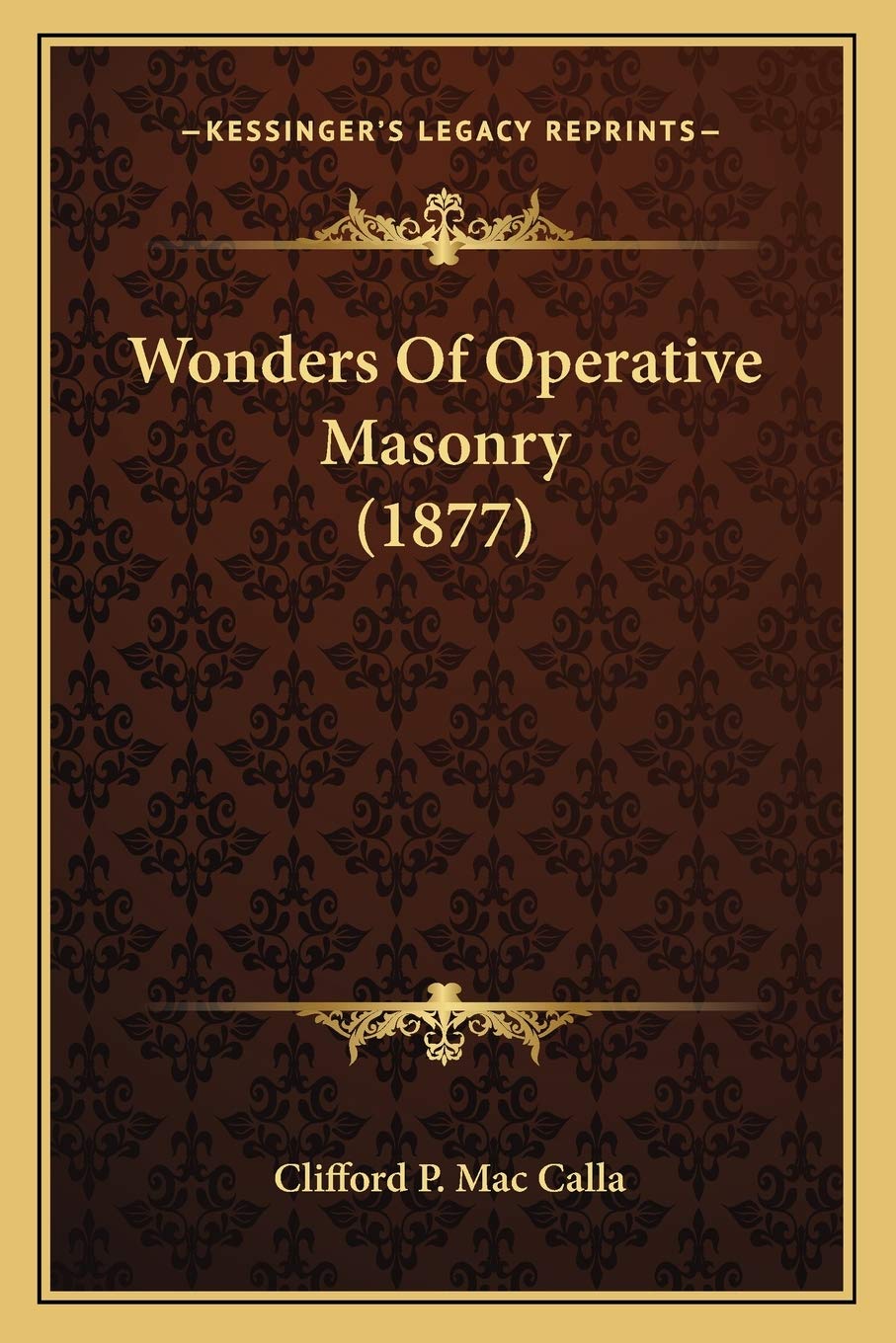 Wonders Of Operative Masonry (1877) book