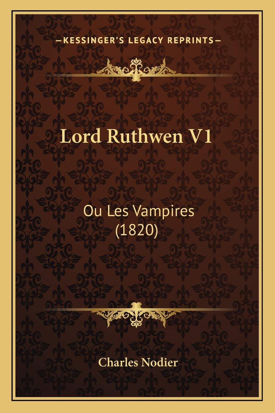 Lord Ruthwen V1: Ou Les Vampires (1820) book