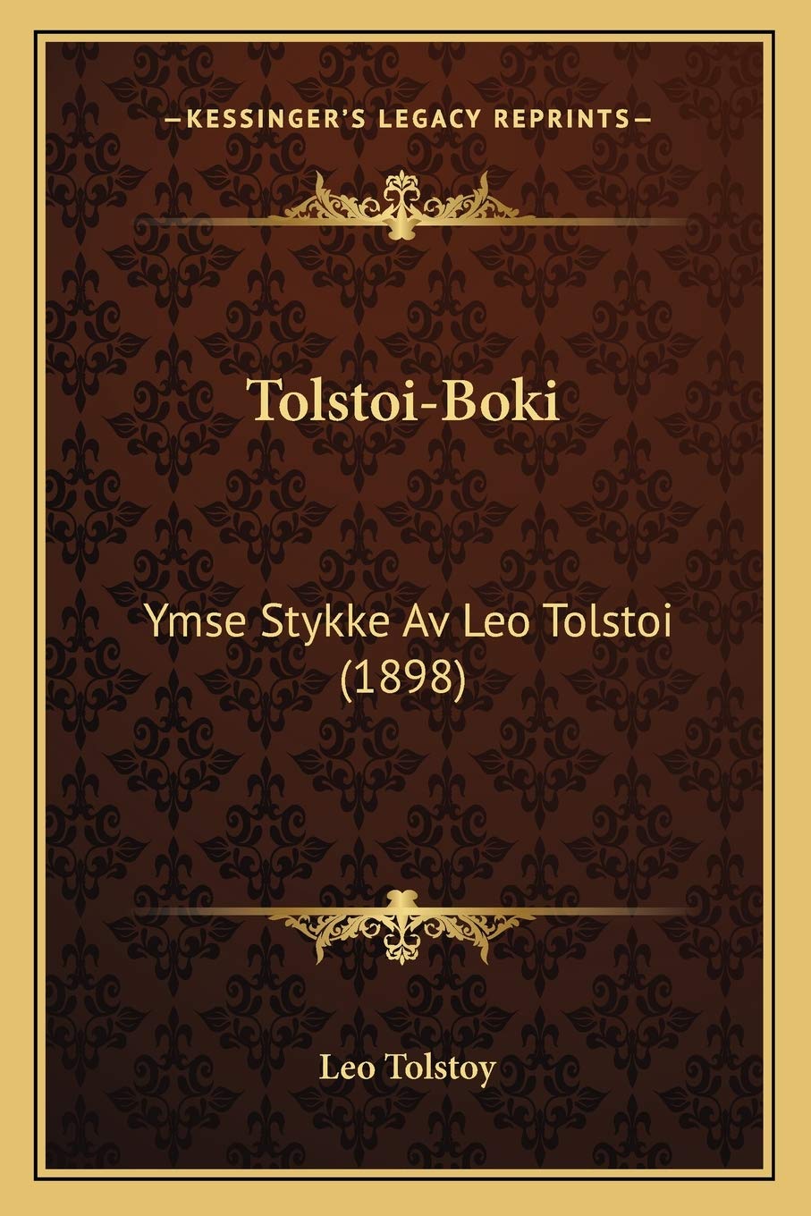 Tolstoi-Boki: Ymse Stykke Av Leo Tolstoi (1898) Contemporary literature