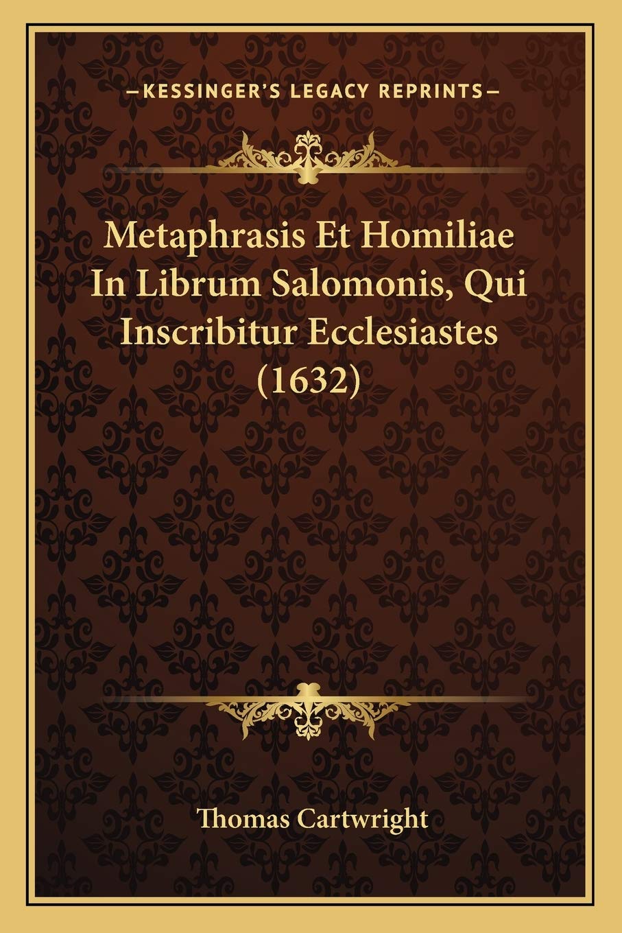 Metaphrasis Et Homiliae In Librum Salomonis, Qui Inscribitur Ecclesiastes (1632) Philosophy