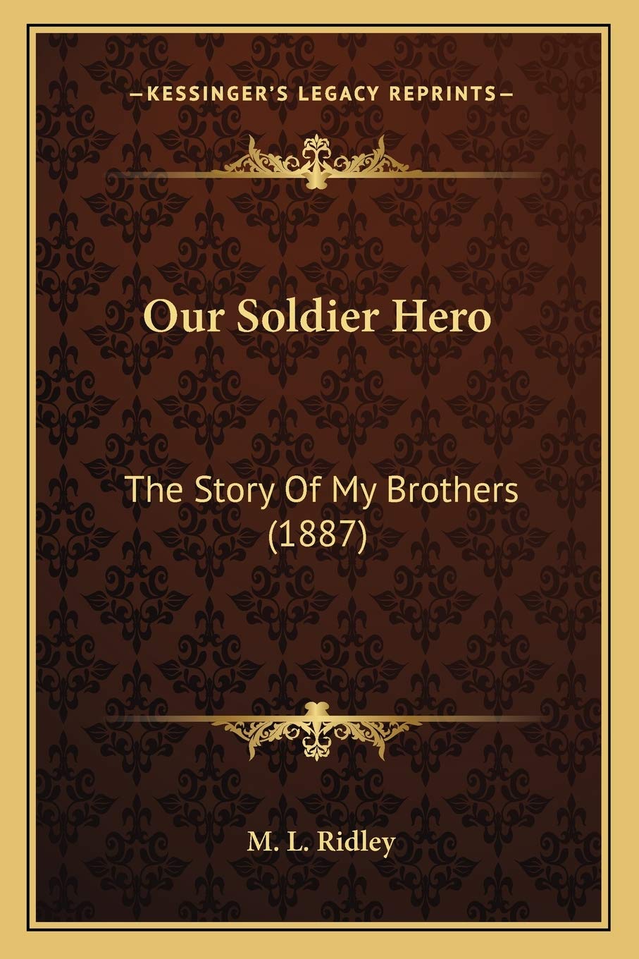 Our Soldier Hero: The Story Of My Brothers (1887) Contemporary literature