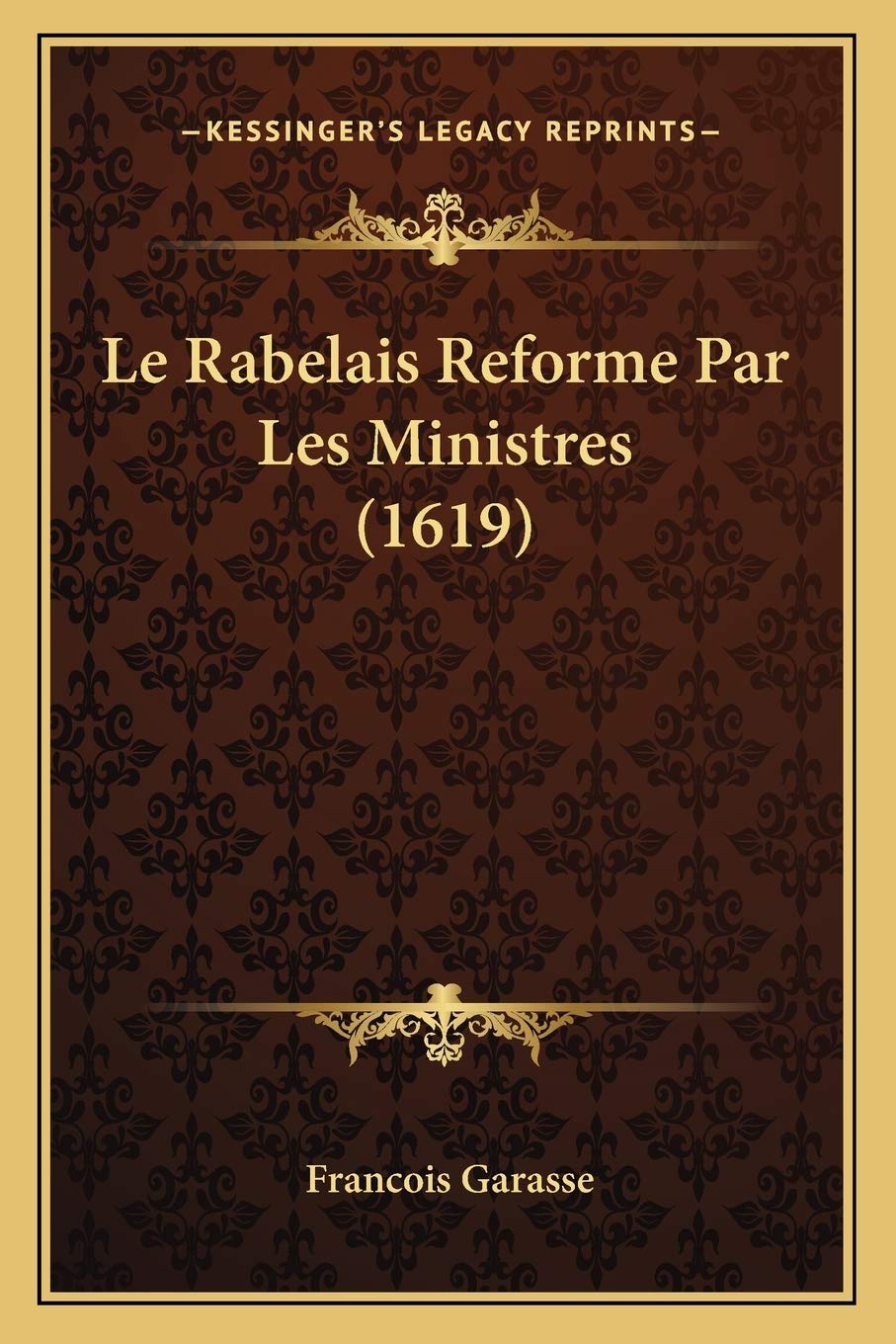 Le Rabelais Reforme Par Les Ministres (1619) Contemporary literature