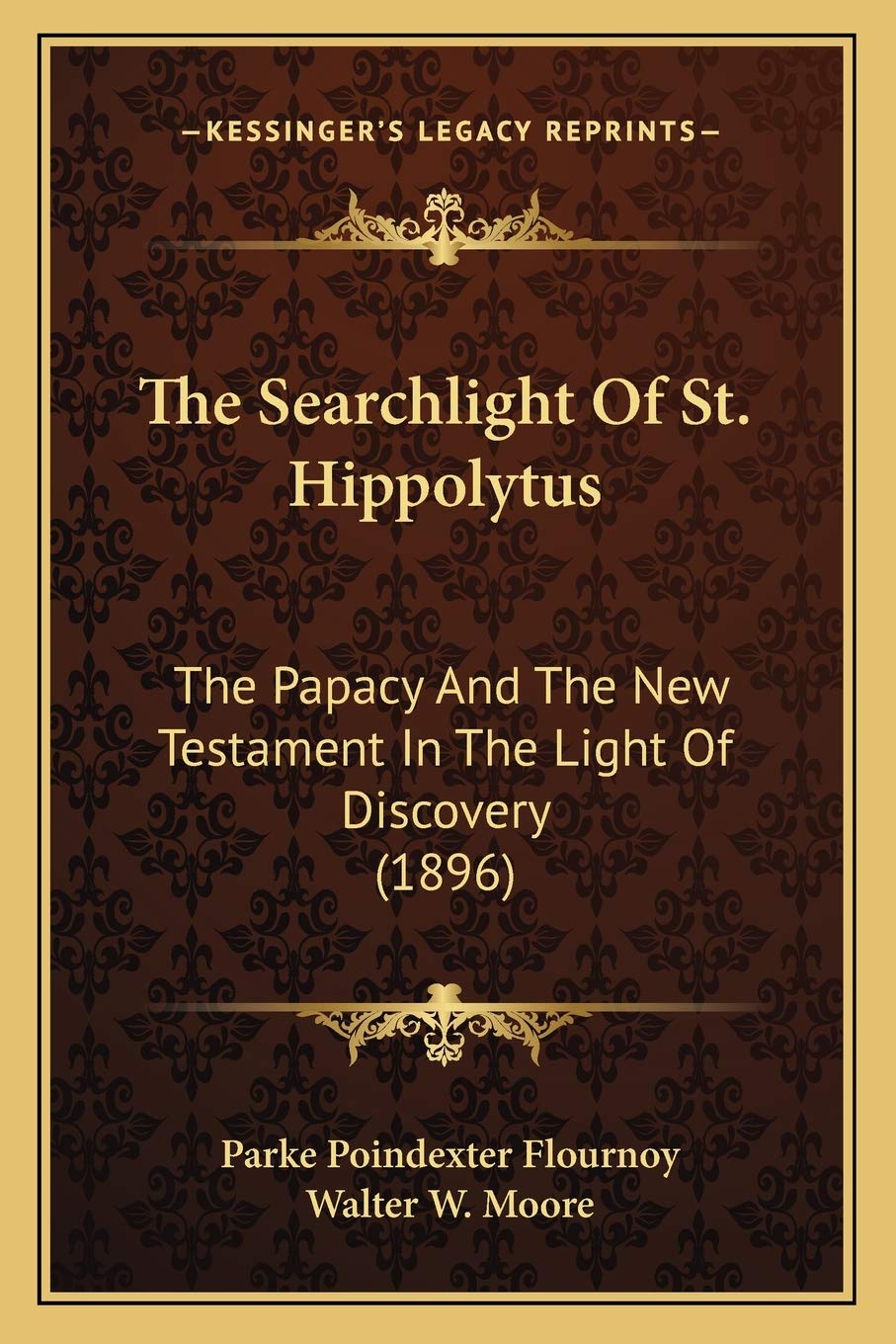 The Searchlight Of St. Hippolytus: The Papacy And The New Testament In The Light Of Discovery (1896) Contemporary literature Books