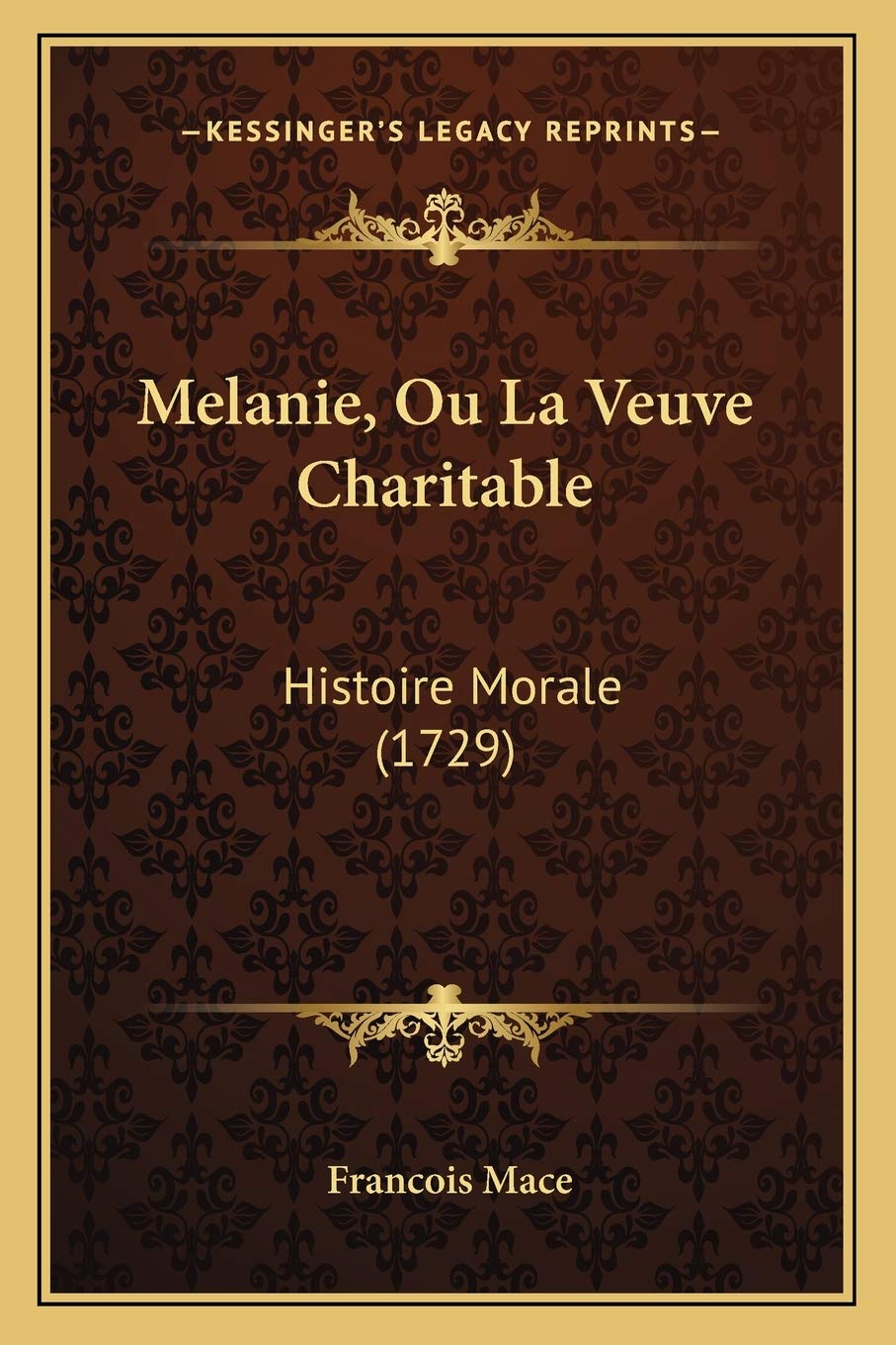 Melanie, Ou La Veuve Charitable: Histoire Morale (1729) Philosophy