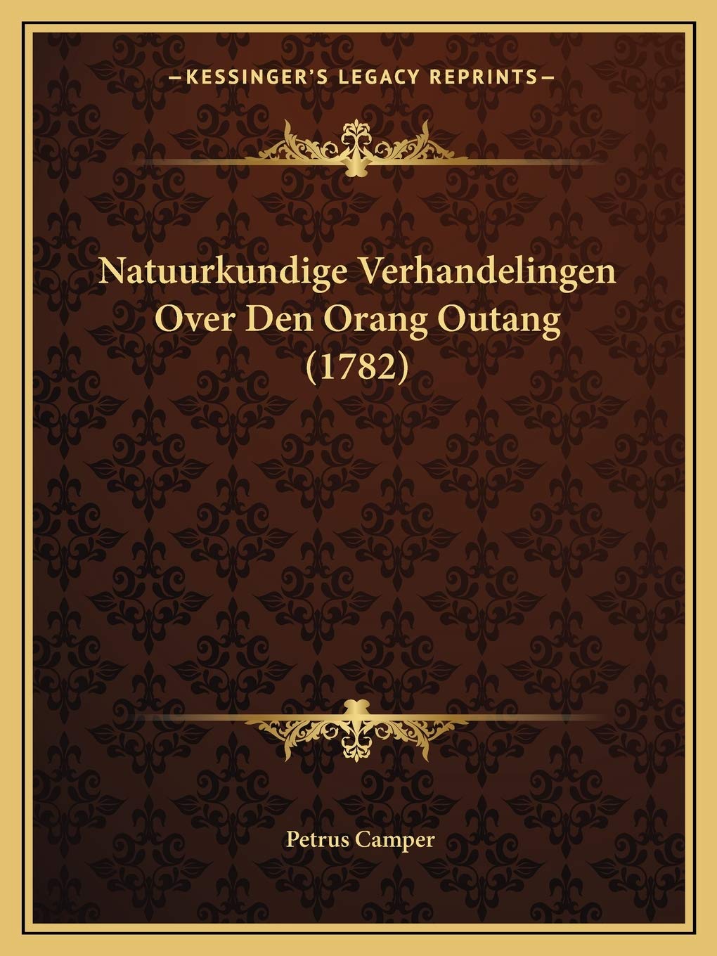 Natuurkundige Verhandelingen Over Den Orang Outang (1782) Philosophy