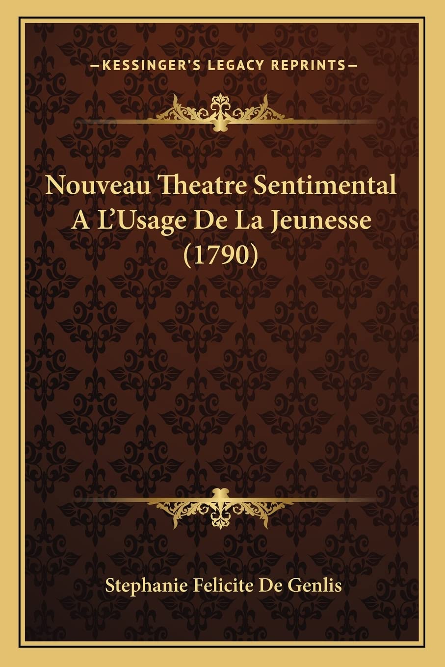 Nouveau Theatre Sentimental A L'Usage De La Jeunesse (1790) Drama