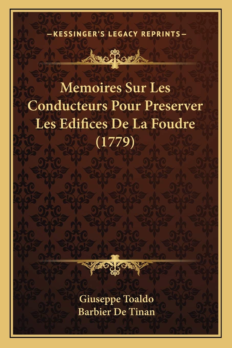 Memoires Sur Les Conducteurs Pour Preserver Les Edifices De La Foudre (1779) International