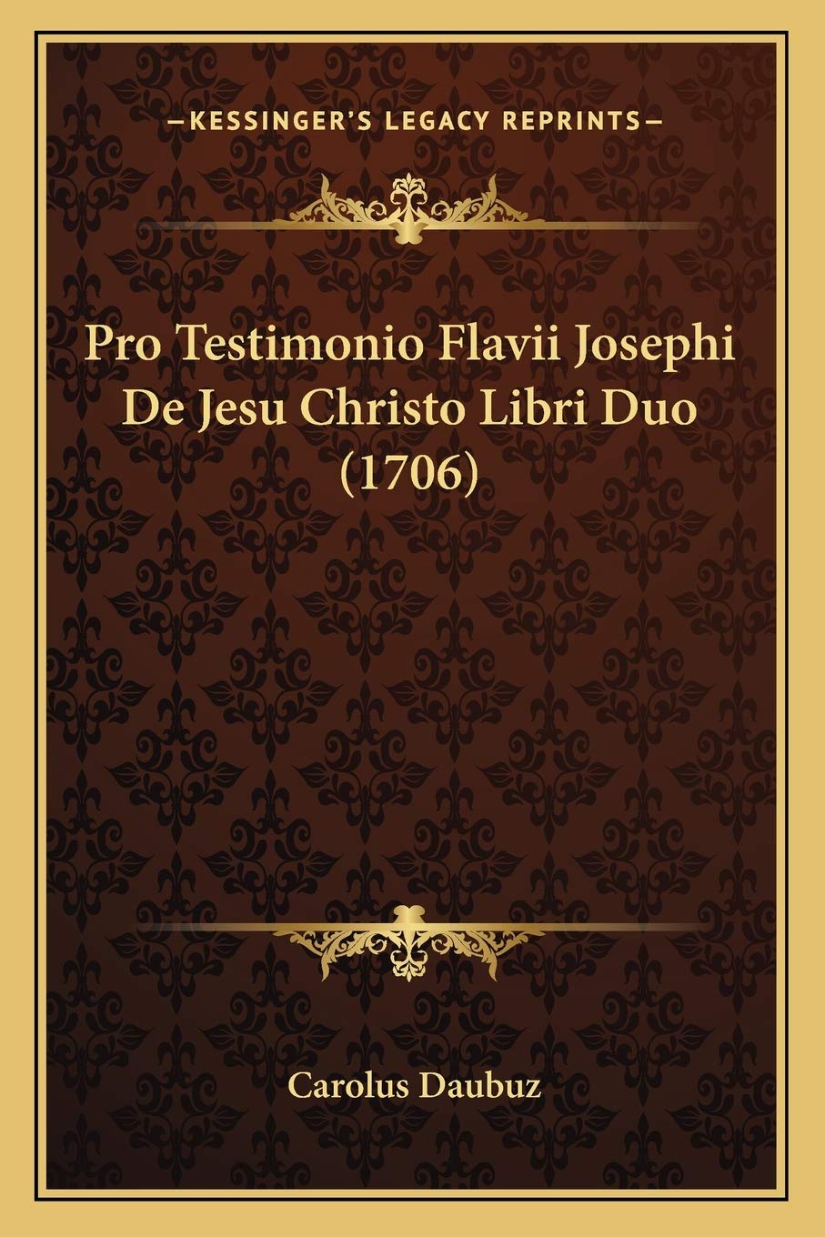 Pro Testimonio Flavii Josephi De Jesu Christo Libri Duo (1706) Contemporary literature