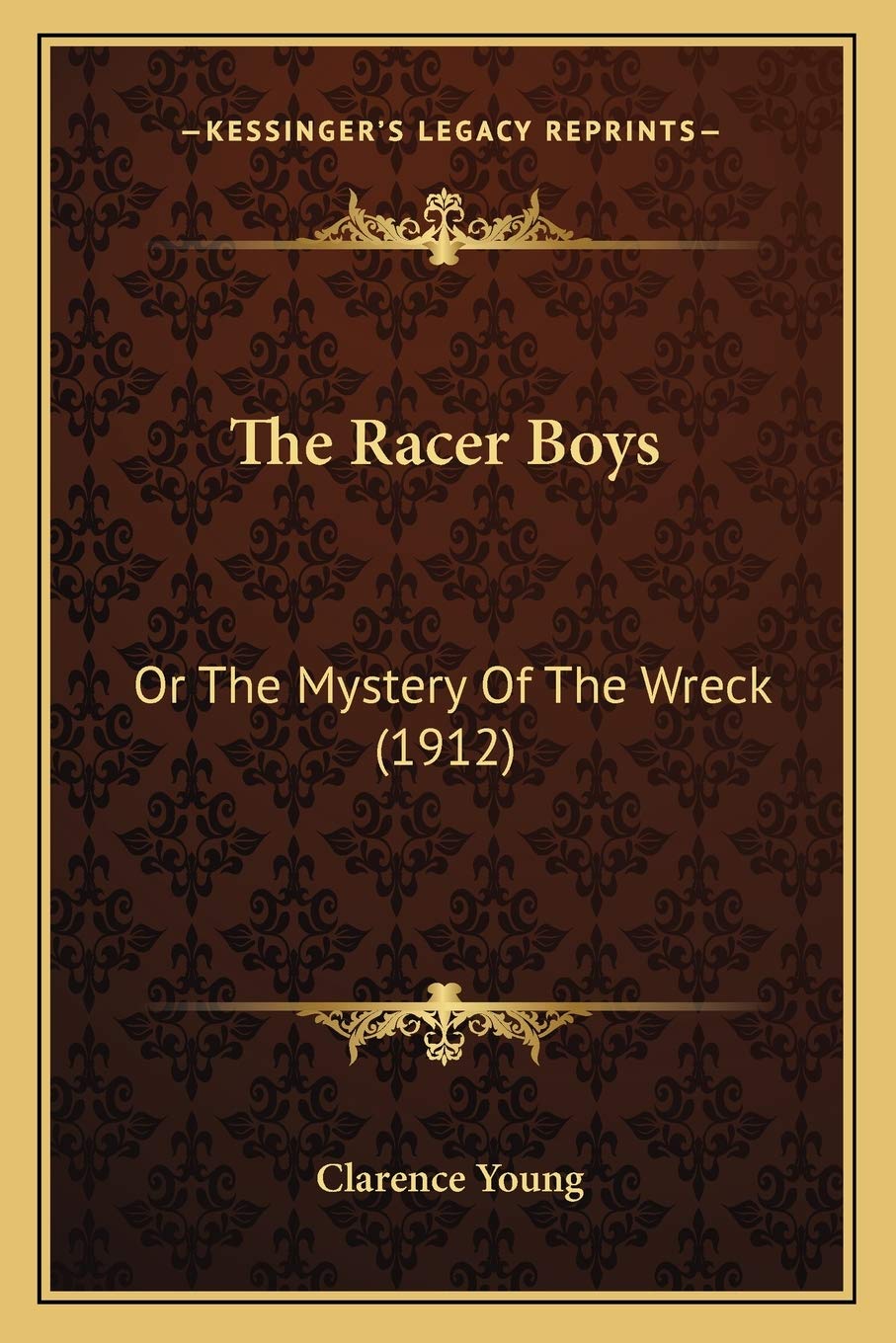 The Racer Boys: Or The Mystery Of The Wreck (1912) Contemporary literature