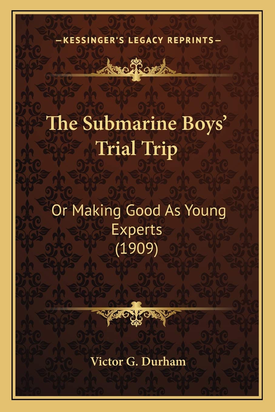 The Submarine Boys' Trial Trip: Or Making Good As Young Experts (1909) Law