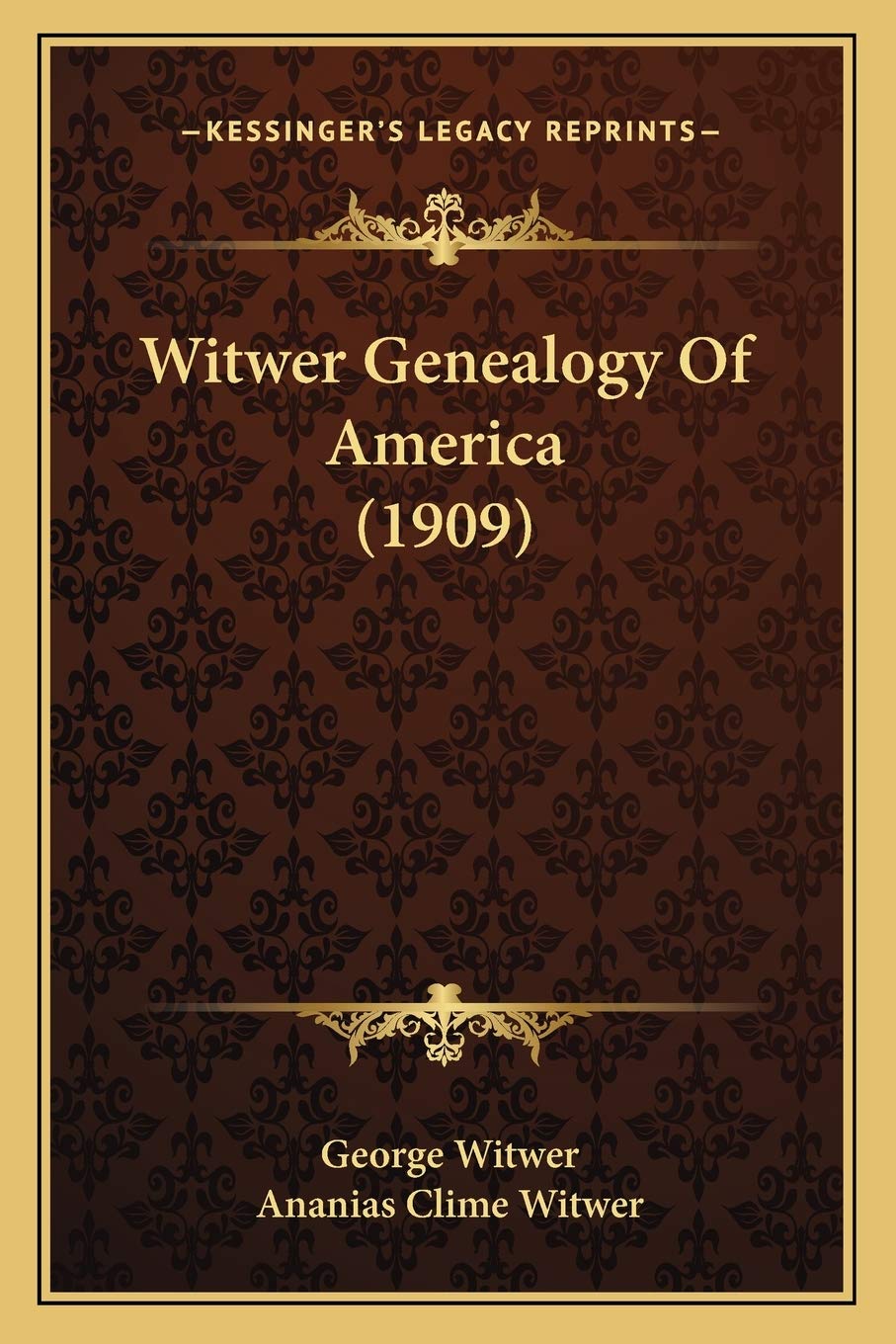 Witwer Genealogy Of America (1909) Contemporary literature