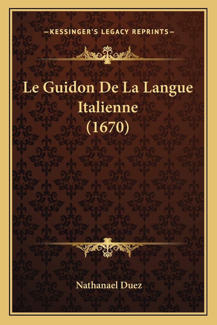 Le Guidon De La Langue Italienne (1670) Social Sciences