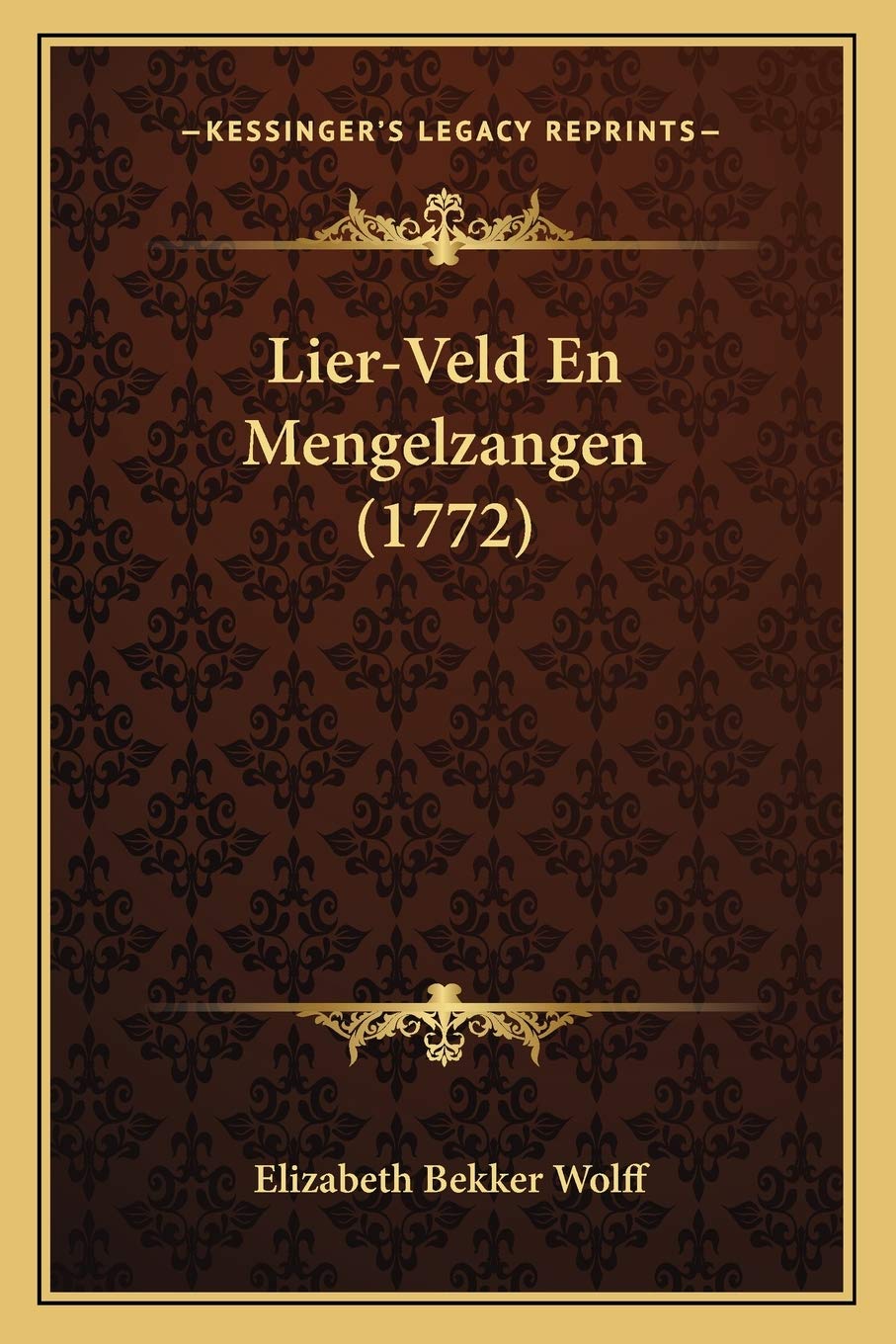 Lier-Veld En Mengelzangen (1772) Poetry