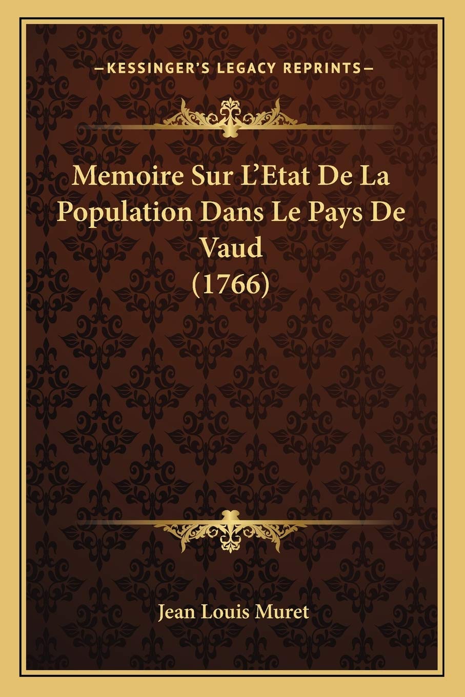 Memoire Sur L'Etat De La Population Dans Le Pays De Vaud (1766) Social Sciences
