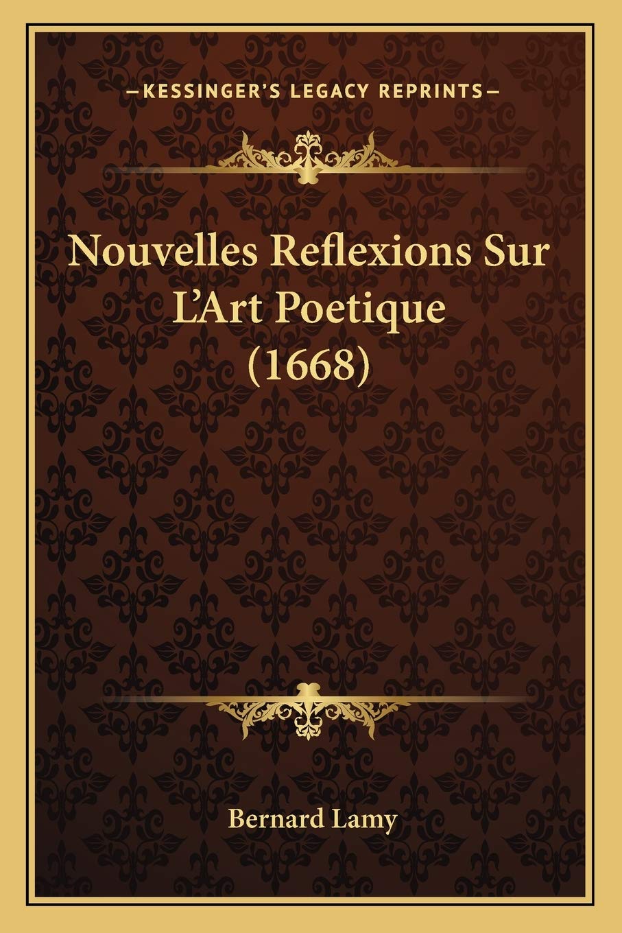 Nouvelles Reflexions Sur L'Art Poetique (1668) International