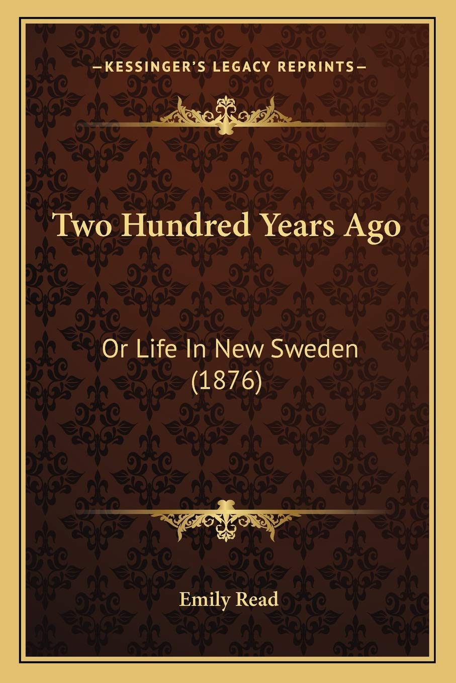 Two Hundred Years Ago: Or Life In New Sweden (1876) Social Sciences