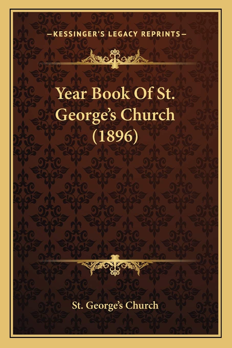 Year Book Of St. George's Church (1896) Essays & Short Stories