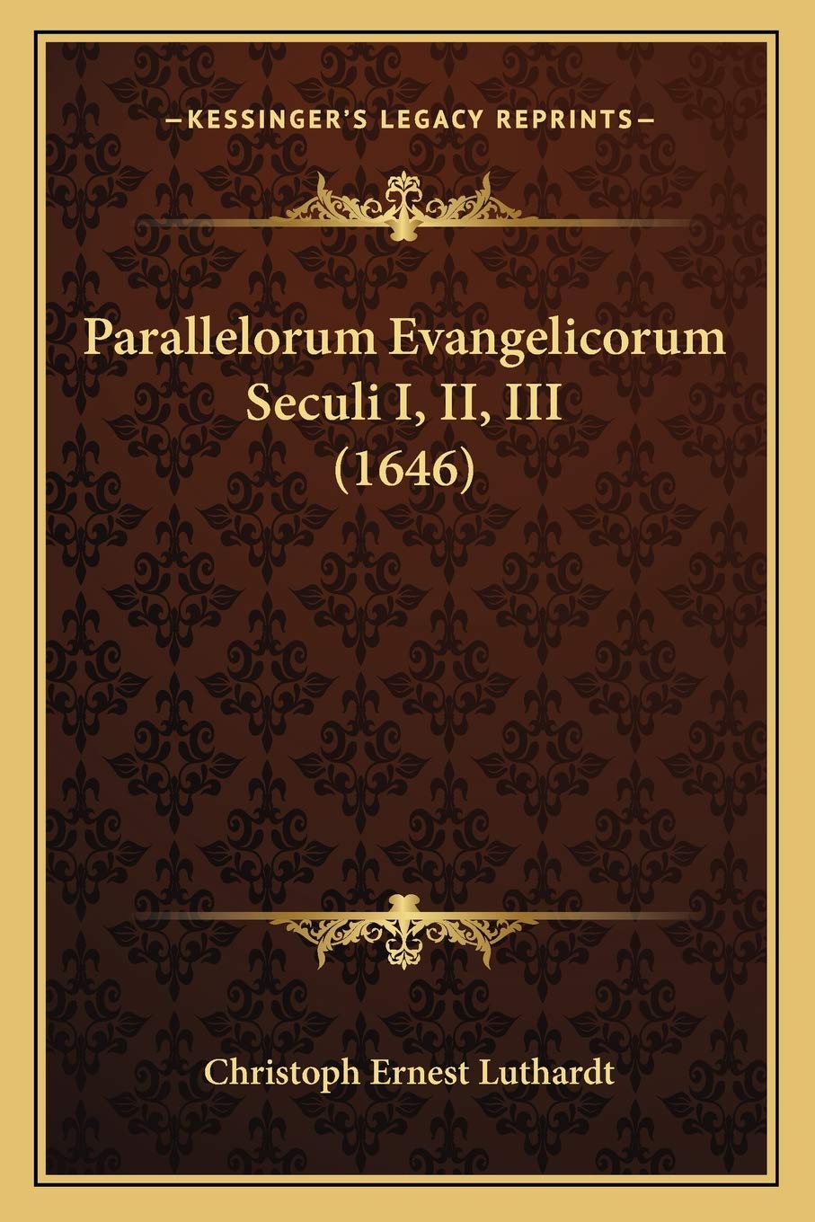 Parallelorum Evangelicorum Seculi I, II, III (1646) International