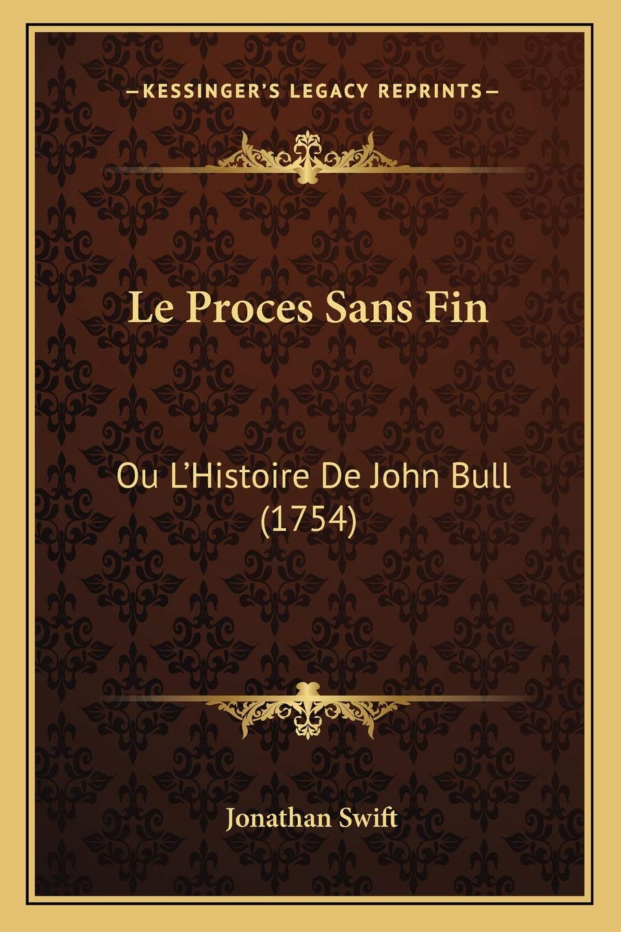 Le Proces Sans Fin: Ou L'Histoire De John Bull (1754) Philosophy