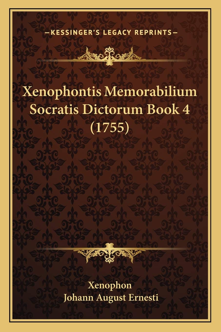 Xenophontis Memorabilium Socratis Dictorum Book 4 (1755) Philosophy