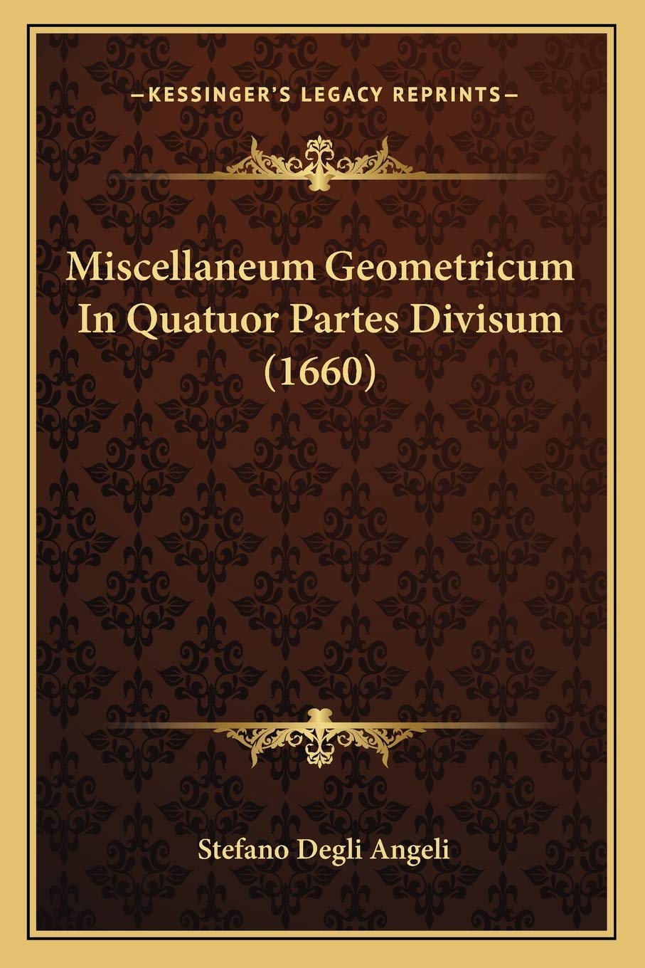 Miscellaneum Geometricum In Quatuor Partes Divisum (1660) Contemporary literature