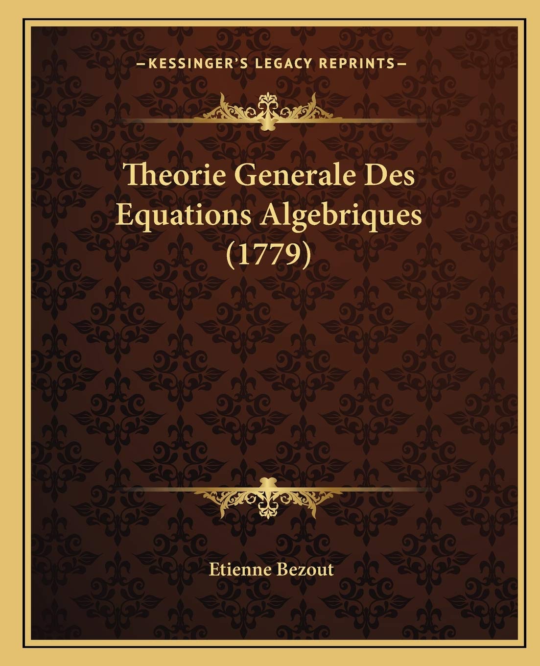 Theorie Generale Des Equations Algebriques (1779) book