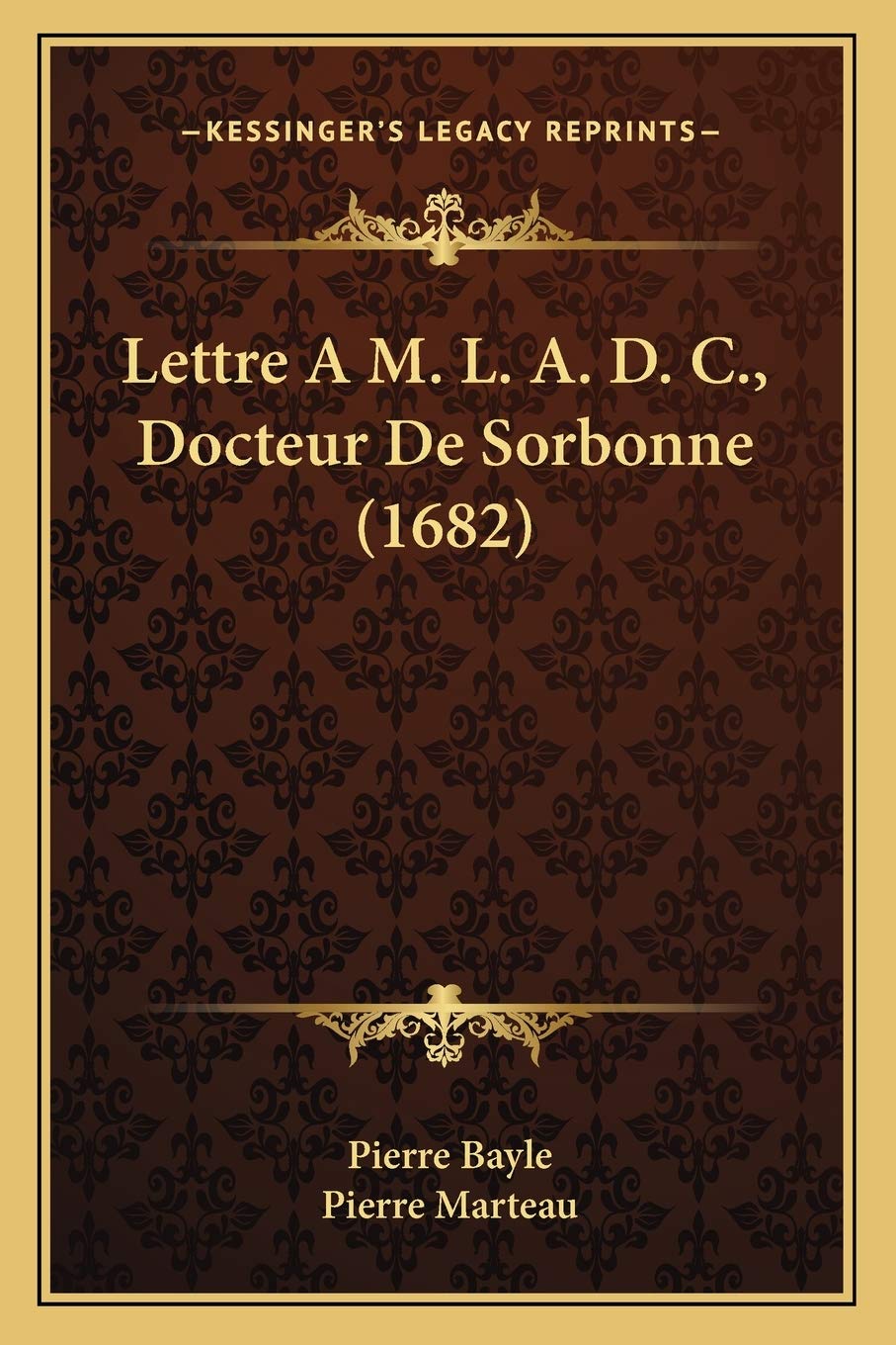 Lettre A M. L. A. D. C., Docteur De Sorbonne (1682) book