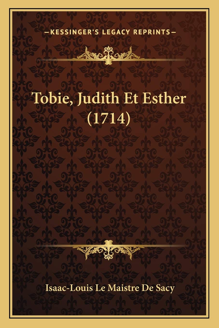 Tobie, Judith Et Esther (1714) book