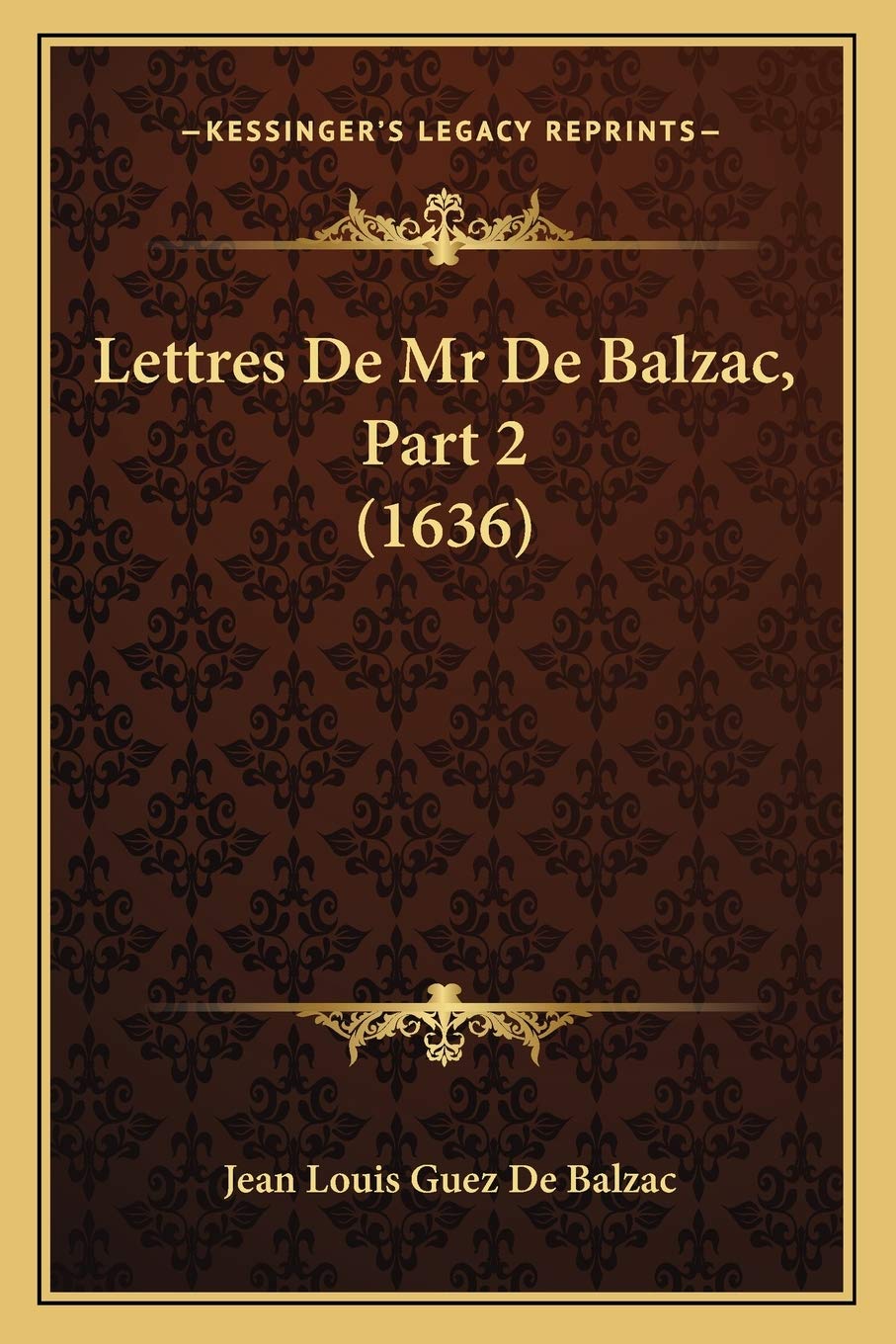 Lettres De Mr De Balzac, Part 2 (1636) book