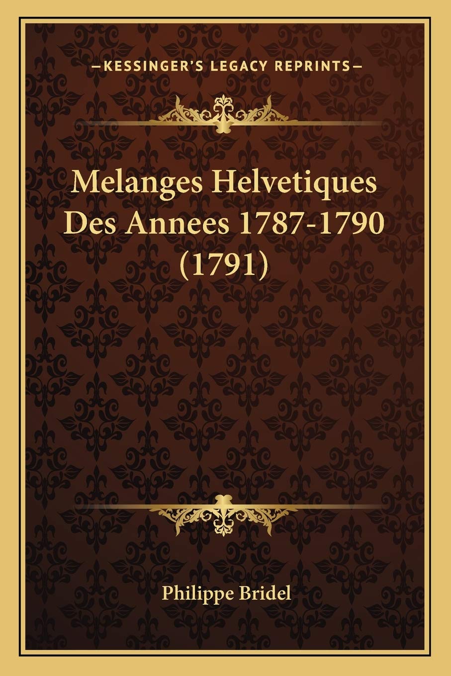 Melanges Helvetiques Des Annees 1787-1790 (1791) book