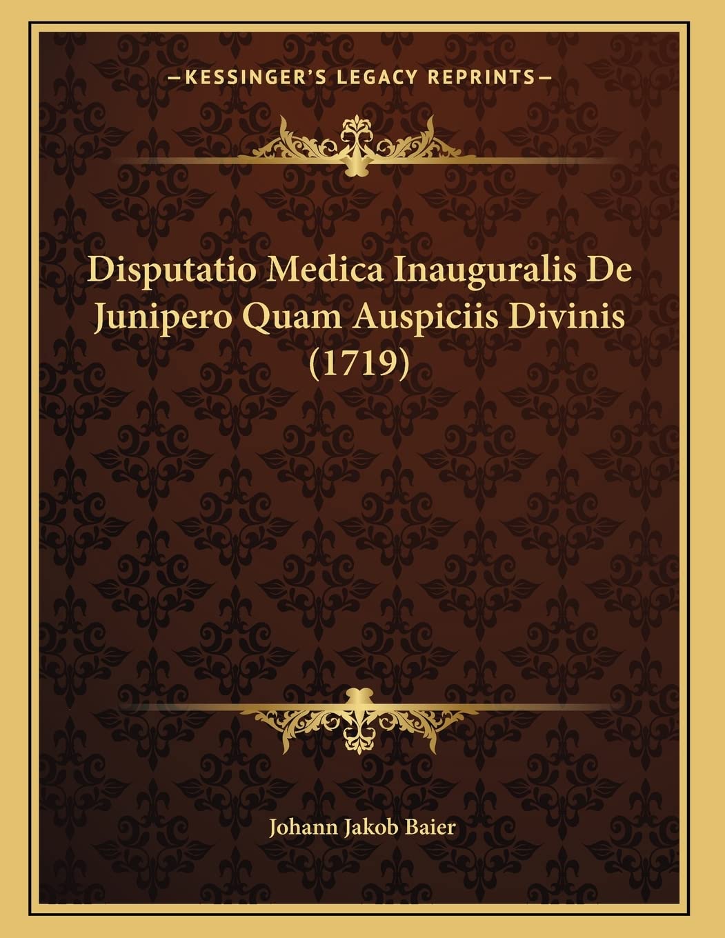 Disputatio Medica Inauguralis De Junipero Quam Auspiciis Divinis (1719) Contemporary literature