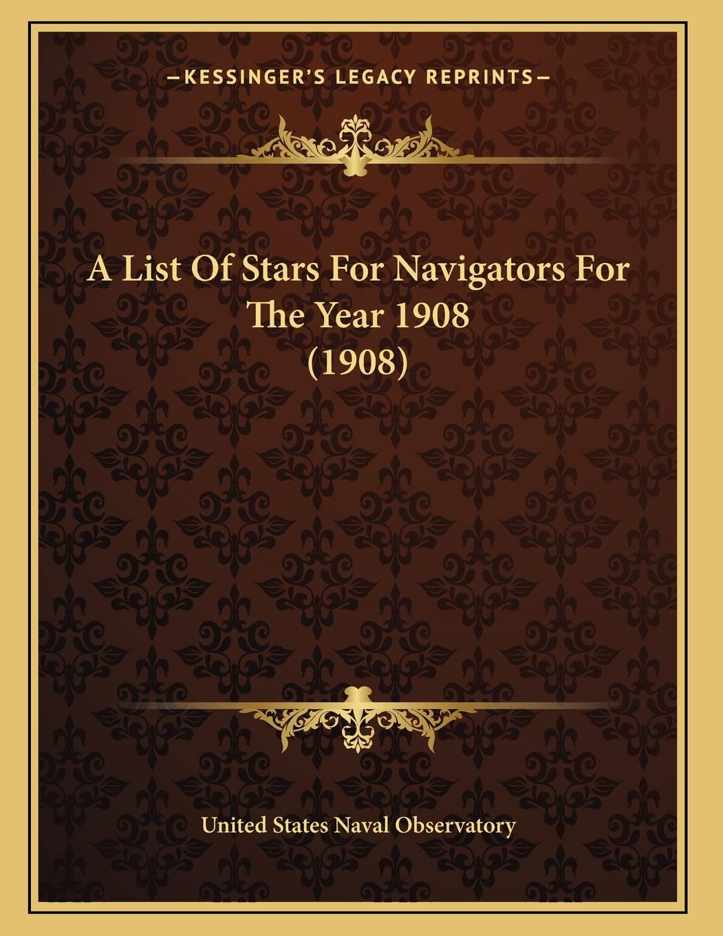 A List Of Stars For Navigators For The Year 1908 (1908) Essays & Short Stories