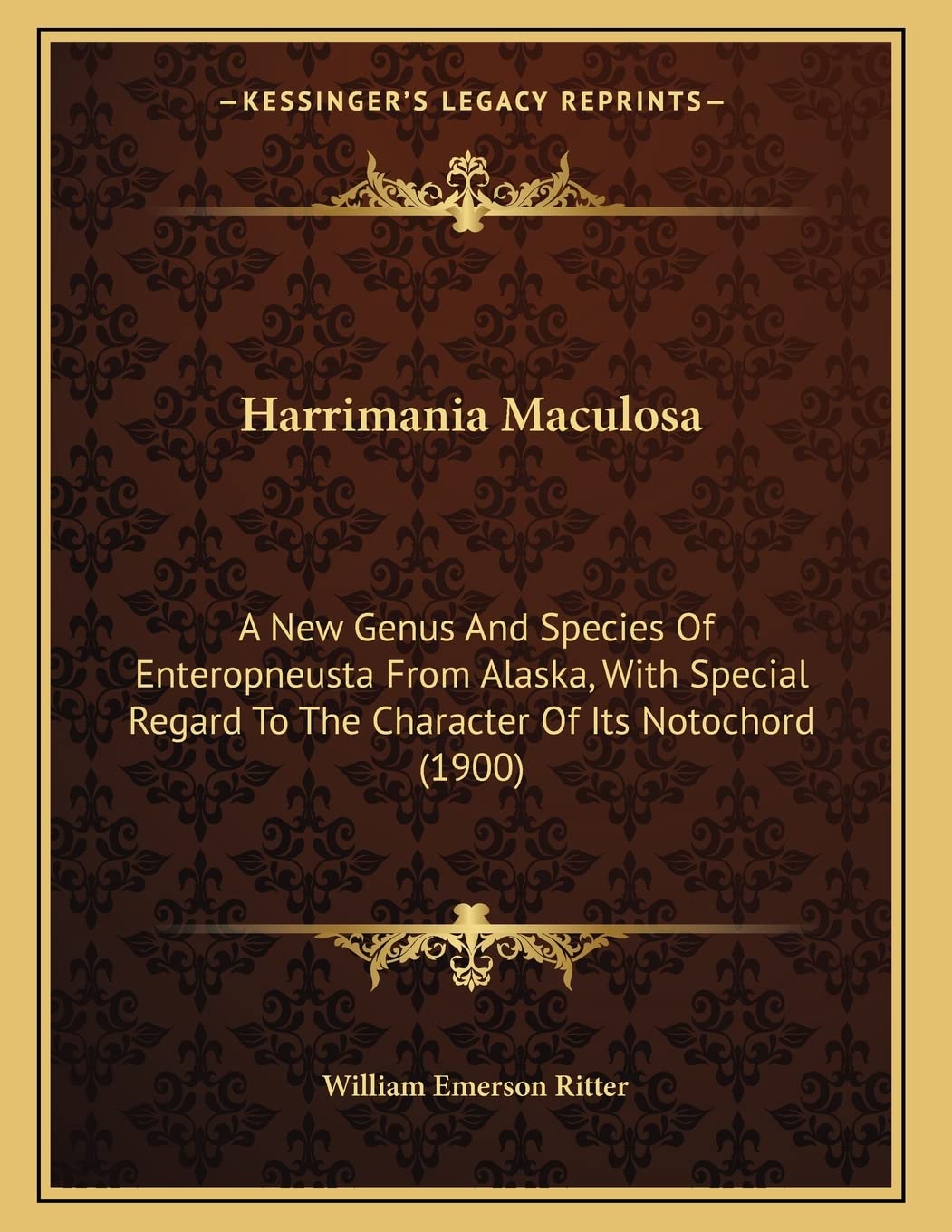 Harrimania Maculosa: A New Genus And Species Of Enteropneusta From Alaska, With Special Regard To The Character Of Its Notochord (1900) Art & Literature Books