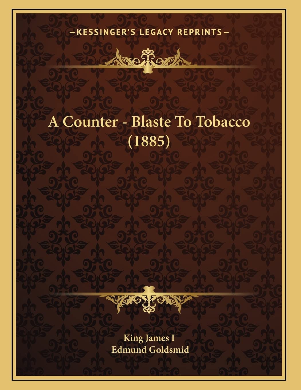 A Counter - Blaste To Tobacco (1885) Action & Adventure