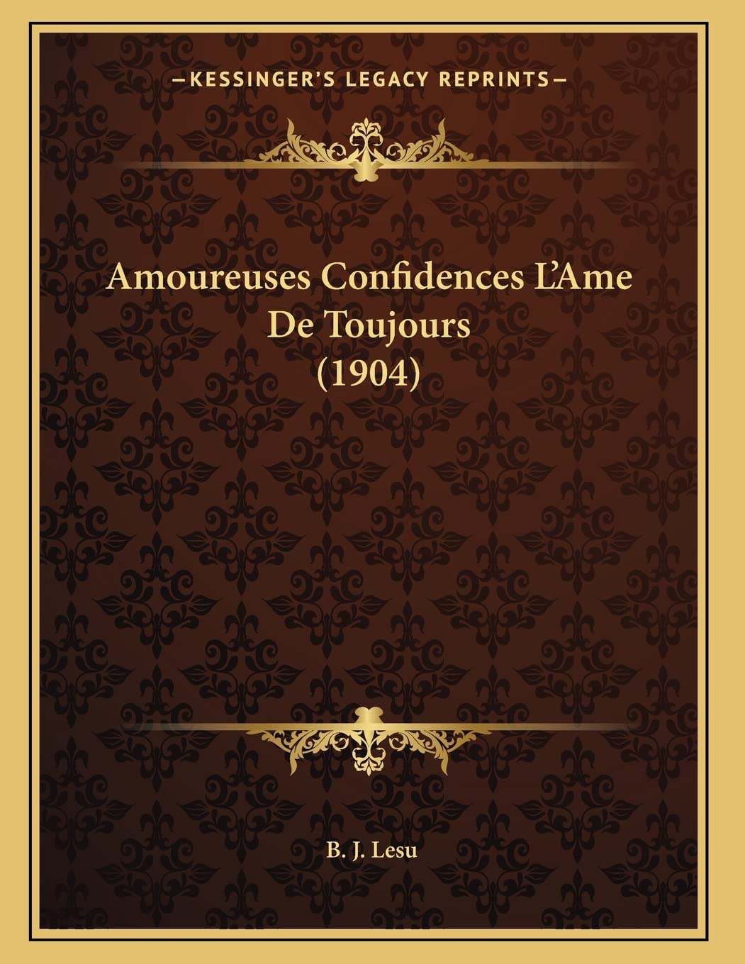 Amoureuses Confidences L'Ame De Toujours (1904) Contemporary literature