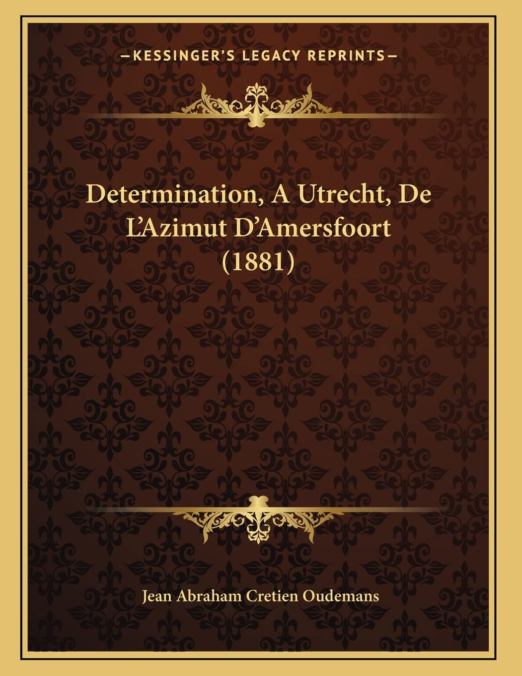 Determination, A Utrecht, De L'Azimut D'Amersfoort (1881) Contemporary literature