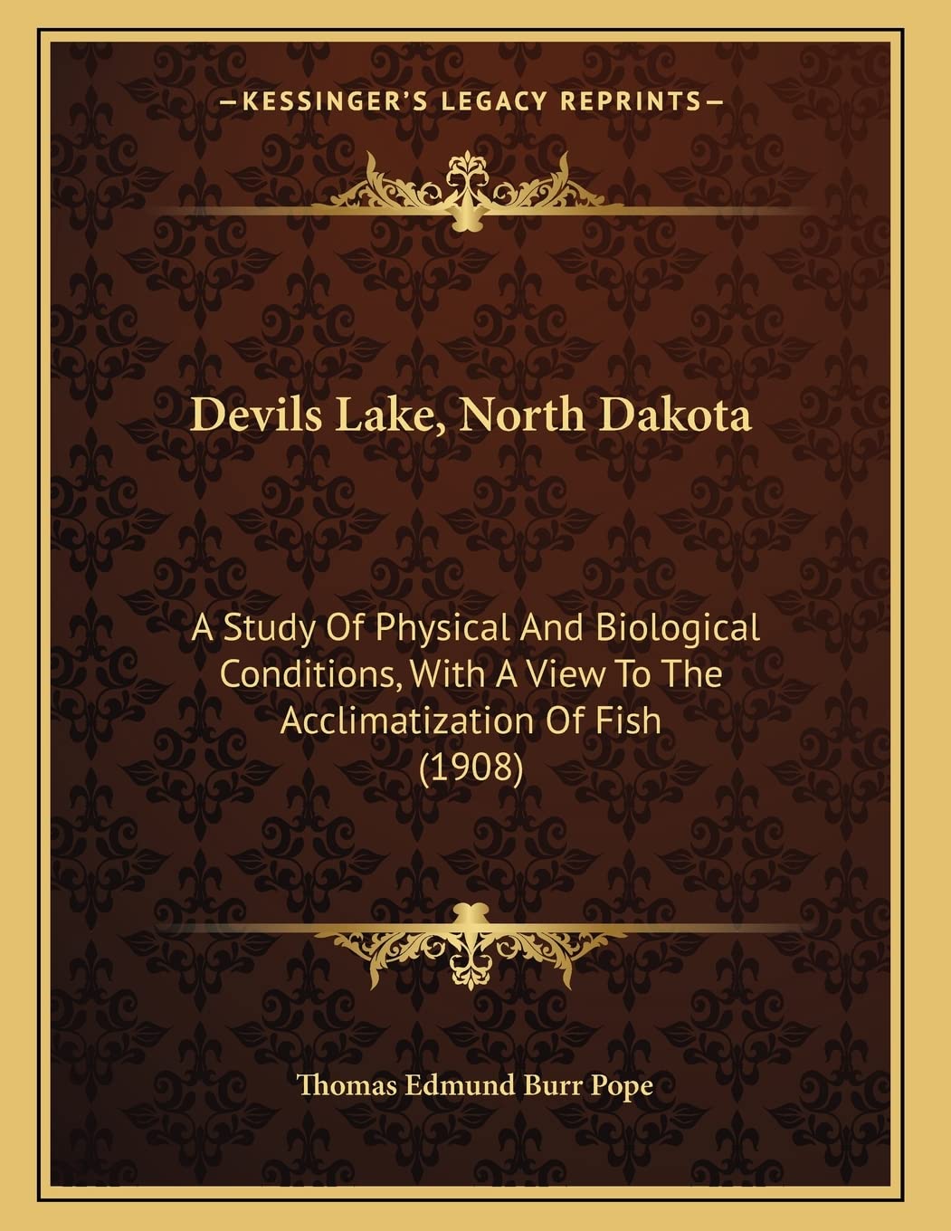 Devils Lake, North Dakota: A Study Of Physical And Biological Conditions, With A View To The Acclimatization Of Fish (1908) Contemporary literature