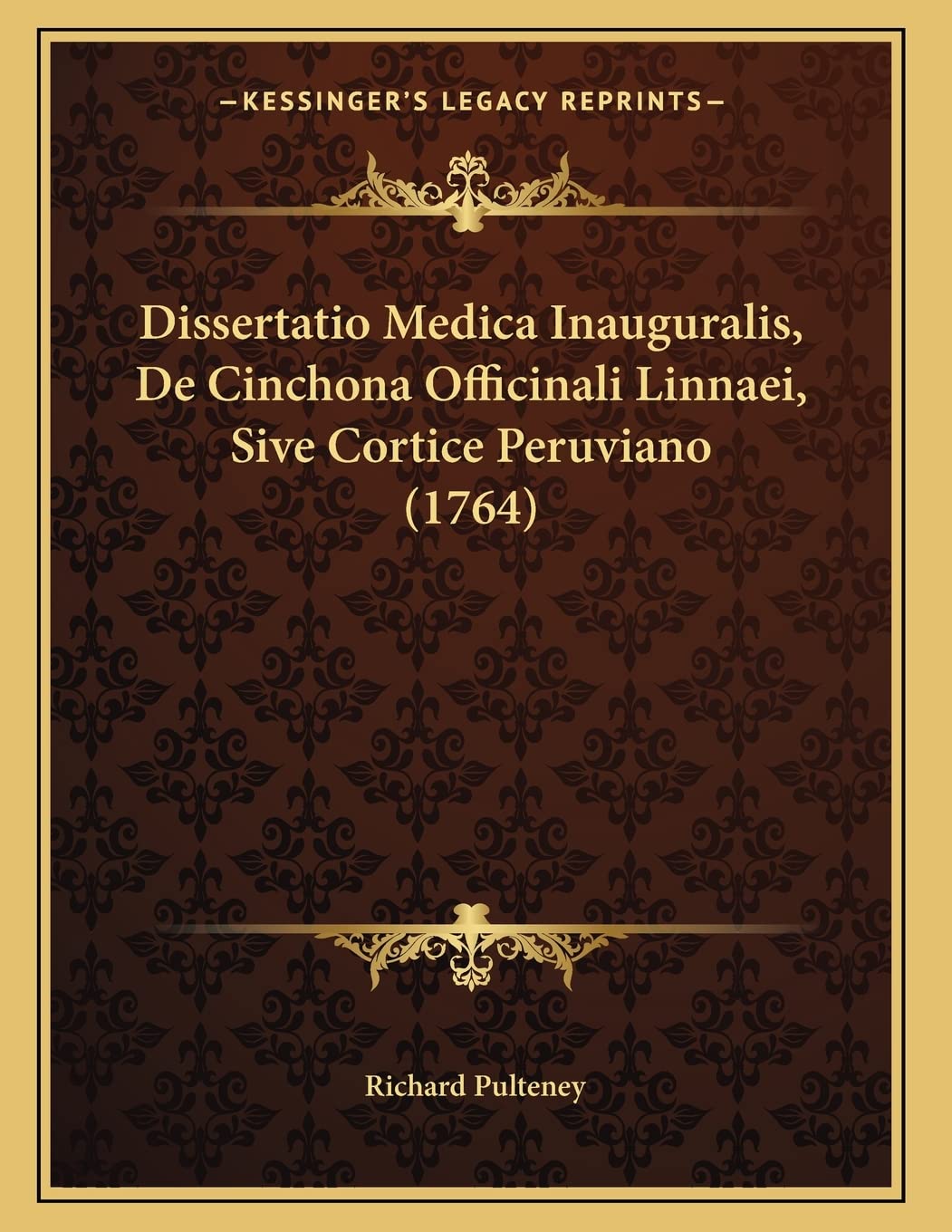 Dissertatio Medica Inauguralis, De Cinchona Officinali Linnaei, Sive Cortice Peruviano (1764) Contemporary literature