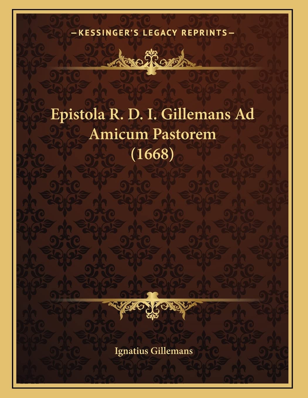 Epistola R. D. I. Gillemans Ad Amicum Pastorem (1668) Contemporary literature