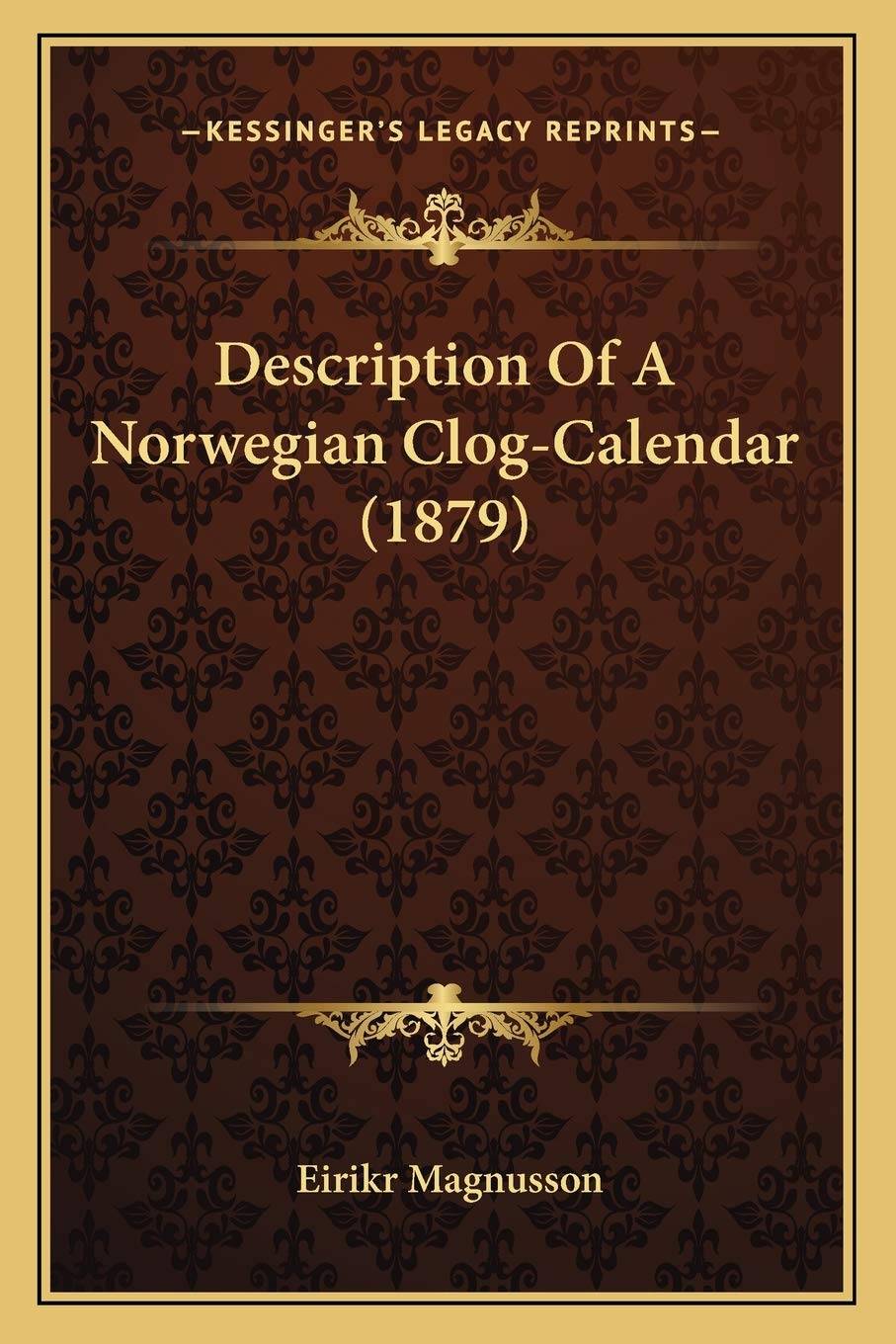 Description Of A Norwegian Clog-Calendar (1879) Contemporary literature